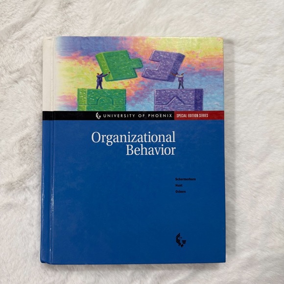 Other - Organizational Behavior 7th Edition Schermerhorn Hunt Osborn University of Phoen